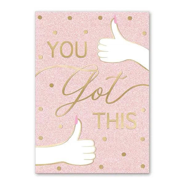 Greeting Card -You Got This