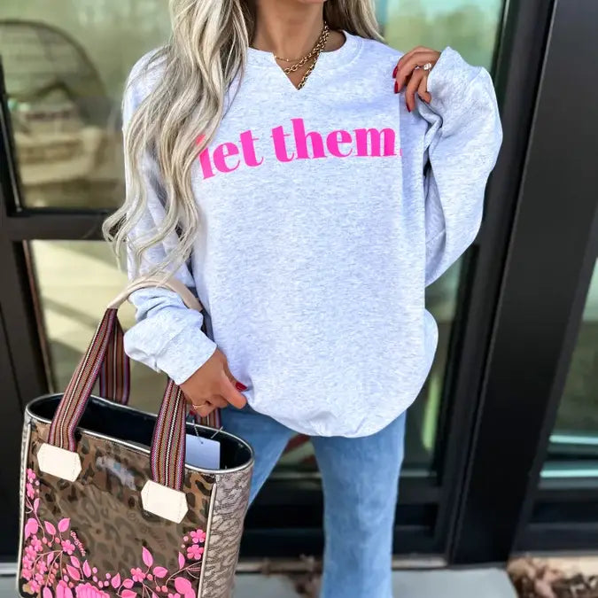 Let Them Ash Gray Split Neck Graphic Crewneck