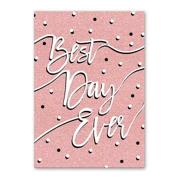 Greeting Card -Best Day Ever Bday