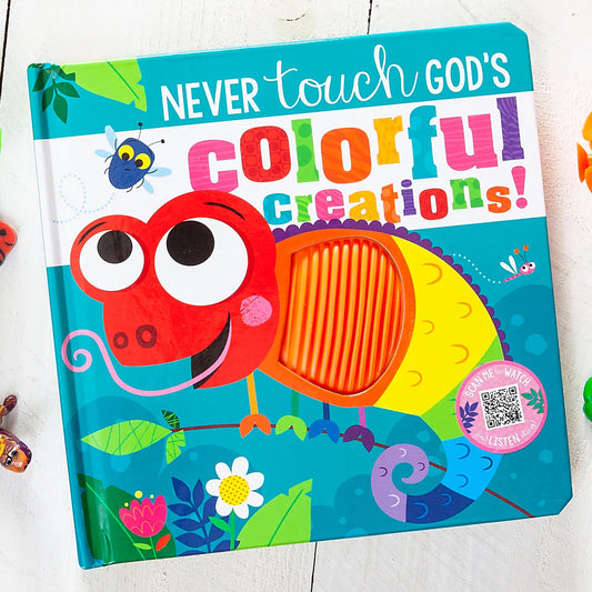 Never Touch God’S Colorful Creations (Tactile Book Ages 0+)