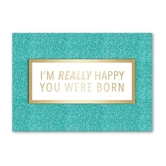 Greeting Card -Happy You Were Born