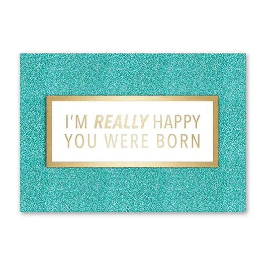 Greeting Card -Happy You Were Born