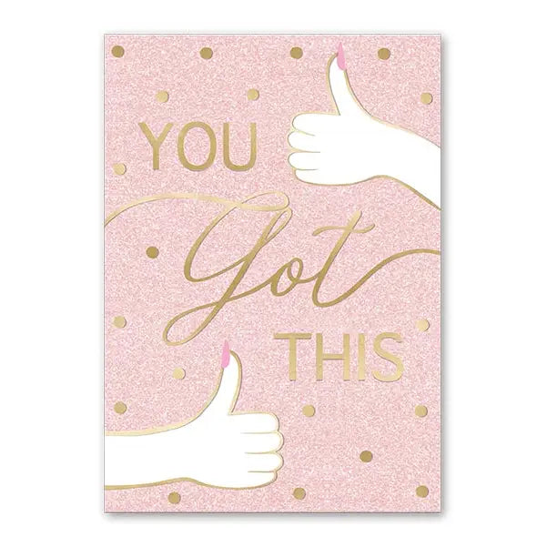 Greeting Card -You Got This